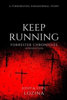 Keep Running: Revised Edition (Forrester Chronicles) B0F3X6VS7Q Book Cover
