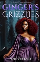 Ginger's Grizzlies: A Curvy Girl Paranormal Romance B0FX24CW14 Book Cover