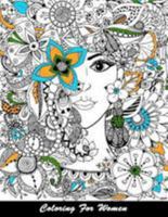 Coloring For Women: Women and Flowers Floral Adults Coloring Relaxation Perfect Gifts Idea 1983702862 Book Cover