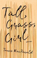 Tall, Grass, Girl 1771669942 Book Cover