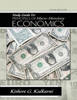 Study Guide for Principles of Macro-Monetary Economics Fifth Edition 0757558895 Book Cover