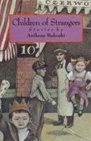 Children of Strangers: Stories 0870743503 Book Cover