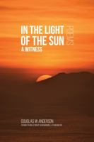 In The Light Of The Sun: A Witness 1733622608 Book Cover