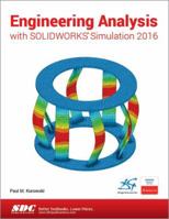 Engineering Analysis with SOLIDWORKS Simulation 2016 1630570052 Book Cover