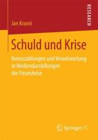 Schuld und Krise: Bonuszahlungen und Verantwortung in Mediendarstellungen der Finanzkrise 3658181508 Book Cover