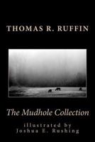 The Mudhole Collection 1460917758 Book Cover