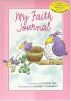 My Faith Journal - pink for girls 0849959659 Book Cover