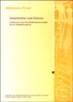 Geschichte Und Gehirn: Irritationen Der Geschichtswissenschaft Durch Gedachtniskritik 3515084347 Book Cover