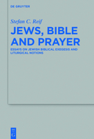 Jews, Bible and Prayer (Beihefte Zur Zeitschrift Für Die Alttestamentliche Wissenschaft, 498) 311063676X Book Cover