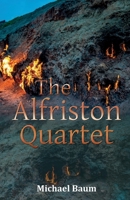 The Alfriston Quartet 1918424683 Book Cover