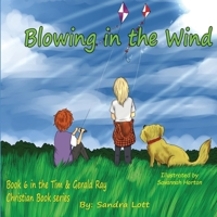 Tim & Gerald Ray Series: Blowing in the Wind 1639841601 Book Cover