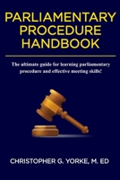 Parliamentary Procedure Handbook 1793960224 Book Cover