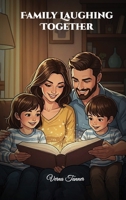 Family Laughing Together B0GR8J9N2S Book Cover