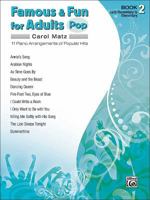 Famous & Fun for Adults -- Pop, Bk 2: 11 Piano Arrangements of Popular Hits 0739052306 Book Cover