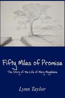 50 Miles of Promise 1470175606 Book Cover