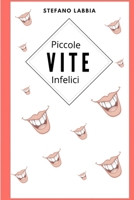Piccole Vite Infelici (Italian Edition) B0CSNQPDHV Book Cover