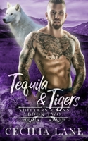 Tequila and Tigers 1087275180 Book Cover