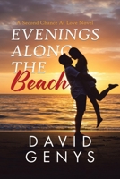 Evenings Along the Beach: A Second Chance At Love Novel 1834384745 Book Cover