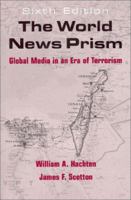 The World News Prism: Global Media in an Era of Terrorism 0813827884 Book Cover
