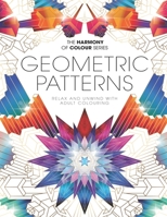 Coloring Book: Geometric Patterns - Relax And Unwind With Adult Coloring English 73 pages B0BFTWHV35 Book Cover