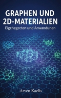 Graphen und 2D-Materialien: Eigenschaften und Anwendungen (German Edition) B0GTMV9CVY Book Cover