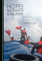 Hope, Solidarity and Death at the Australian Border 1527581942 Book Cover