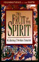 The Fruit of the Spirit: Cultivating Christlike Character (Bible Study Guides) 0877882584 Book Cover