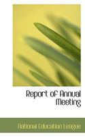 Report of Annual Meeting 1115994891 Book Cover