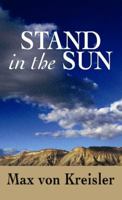 Stand in the Sun 1611738970 Book Cover