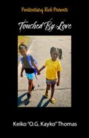 Touched by love 1737226251 Book Cover