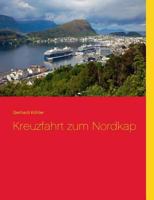 Kreuzfahrt zum Nordkap 3735719775 Book Cover