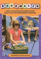 BOOKMATCH: How to Scaffold Student Book Selection for Independent Reading 0872076199 Book Cover