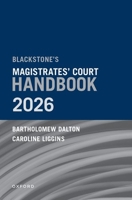 Blackstoneâs Magistrates' Court Handbook 2026 0198963947 Book Cover