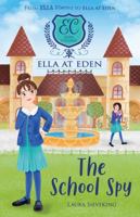 The School Spy (Ella at Eden 5) 1761120786 Book Cover