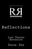 Reflections: Life Through Expression 1463700032 Book Cover