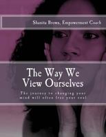 The Way We View Ourselves 1721738932 Book Cover
