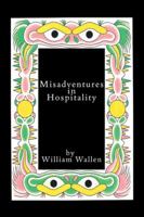 Misadventures in Hospitality 1546251421 Book Cover