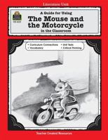 A Guide for Using The Mouse and the Motorcycle in the Classroom 1557345295 Book Cover