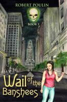 Wail of the Banshees 0989446905 Book Cover