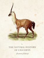 The Natural History of Unicorns 1847081177 Book Cover