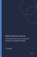 Higher Education Systems: Conceptual Frameworks, Comparative Perspectives, Empirical Findings 9087901372 Book Cover