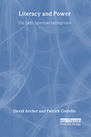 Literacy and Power: The Latin American Battleground 0415845661 Book Cover