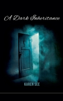 A Dark Inheritance B0GF6PRXQZ Book Cover