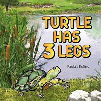Turtle Has 3 Legs 1933817704 Book Cover
