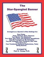 The Star Spangled Banner: Arranged as a Quartet in Nine Settings 1089872127 Book Cover