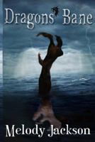 Dragons' Bane 1500560545 Book Cover
