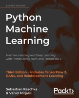 Python Machine Learning: Machine Learning and Deep Learning with Python, scikit-learn, and TensorFlow 2 1783555130 Book Cover