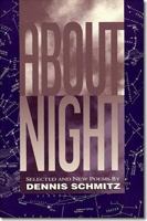 About Night: Selected and New Poems 0932440614 Book Cover