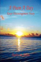 A Poem a Day - Keeps Discouragement Away 1598248324 Book Cover