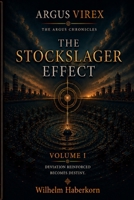 The ARGUS Chronicles: Volume I: The Stockslager Effect (ARGUS VIREX) B0H7PM7CW2 Book Cover